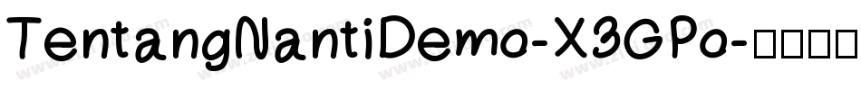 TentangNantiDemo-X3GPo字体转换