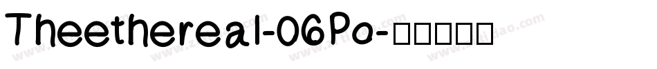 Theethereal-06Po字体转换