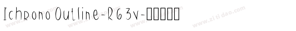 IchronoOutline-R63v字体转换