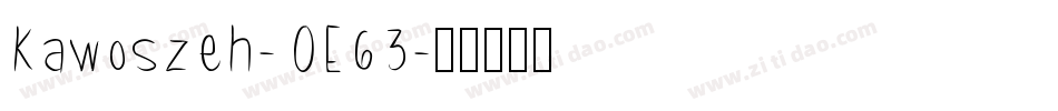 Kawoszeh-OE63字体转换