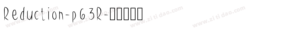 Reduction-p63R字体转换