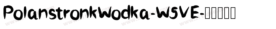 PolanstronkWodka-W5VE字体转换