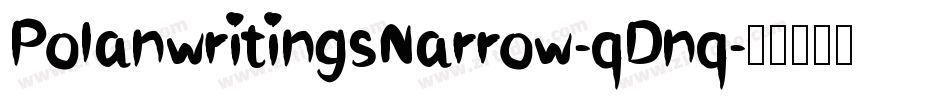 PolanwritingsNarrow-qDnq字体转换