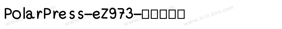 PolarPress-eZ973字体转换