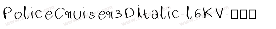 PoliceCruiser3DItalic-l6KV字体转换