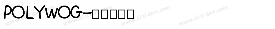 POLYWOG字体转换