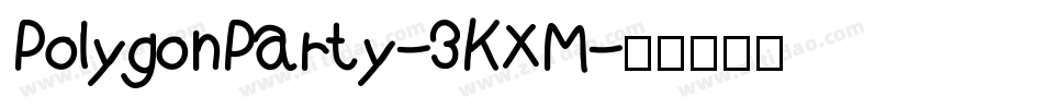 PolygonParty-3KXM字体转换