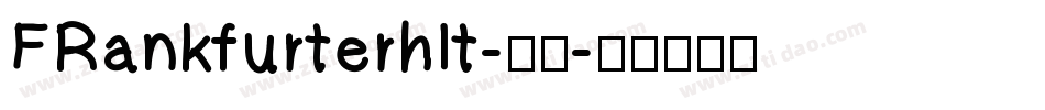 FRankfurterhlt-普通字体转换
