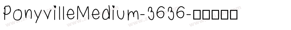 PonyvilleMedium-3636字体转换