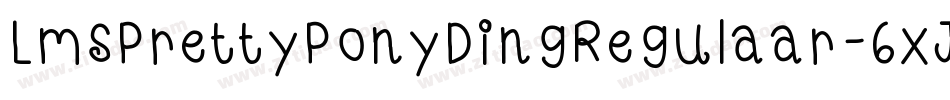 LmsPrettyPonyDingRegulaar-6xJo字体转换