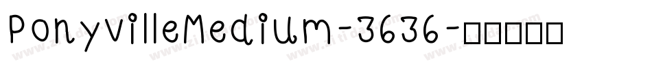 PonyvilleMedium-3636字体转换