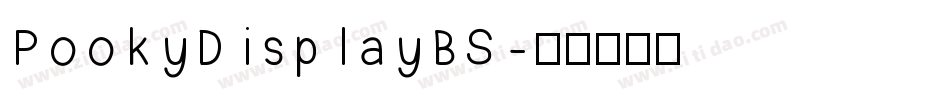 PookyDisplayBS字体转换
