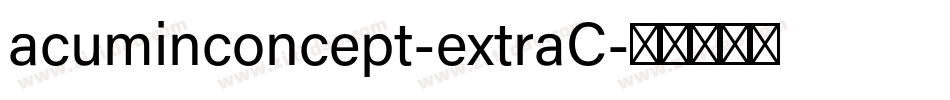acuminconcept-extraC字体转换