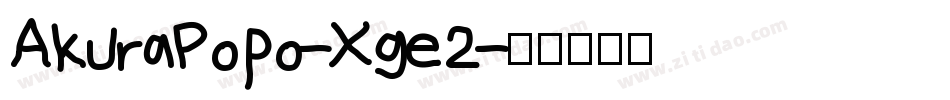 AkuraPopo-Xge2字体转换