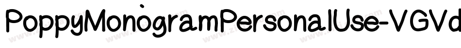 PoppyMonogramPersonalUse-VGVdz字体转换 PoppyMonogramPersonalUse-VGVdz字体转换