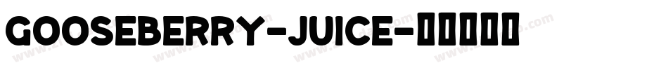 Gooseberry-Juice字体转换