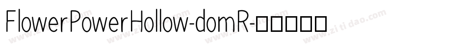 FlowerPowerHollow-domR字体转换