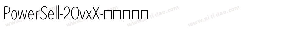 PowerSell-2OvxX字体转换