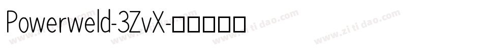 Powerweld-3ZvX字体转换