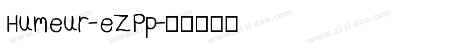 Humeur-eZPp字体转换