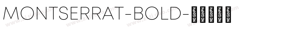 MONTSERRAT-BOLD字体转换