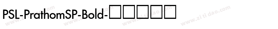PSL-PrathomSP-Bold字体转换