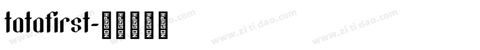 tatafirst字体转换