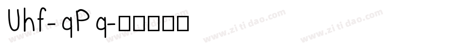 Uhf-qPq字体转换