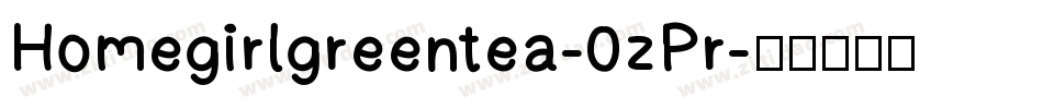Homegirlgreentea-0zPr字体转换