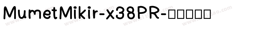 MumetMikir-x38PR字体转换