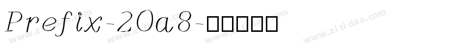 Prefix-2Oa8字体转换