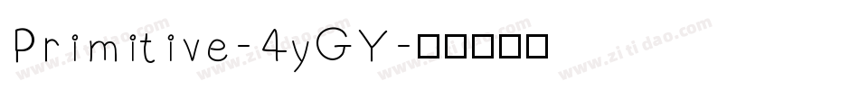 Primitive-4yGY字体转换
