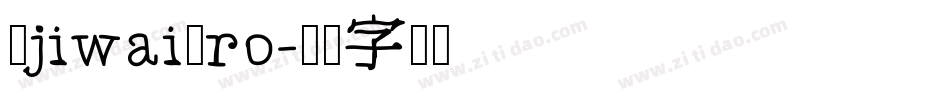 AjiwaiPro字体转换