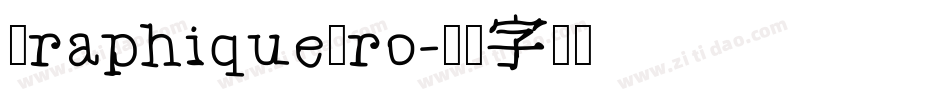 GraphiquePro字体转换