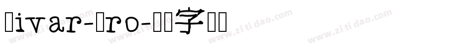 Sivar-Pro字体转换