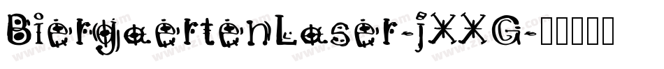 BiergaertenLaser-jXXG字体转换