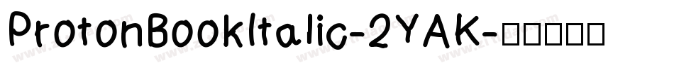 ProtonBookItalic-2YAK字体转换