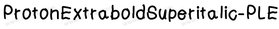 ProtonExtraboldSuperitalic-PLEm字体转换