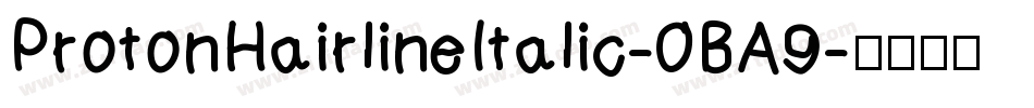 ProtonHairlineItalic-0BA9字体转换