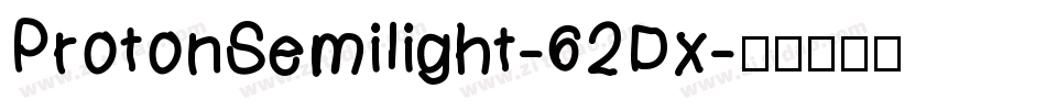 ProtonSemilight-62Dx字体转换