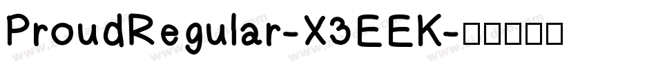 ProudRegular-X3EEK字体转换