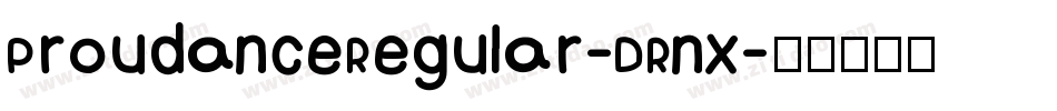 ProudanceRegular-DRnx字体转换