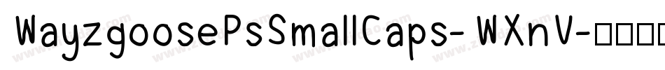 WayzgoosePsSmallCaps-WXnV字体转换