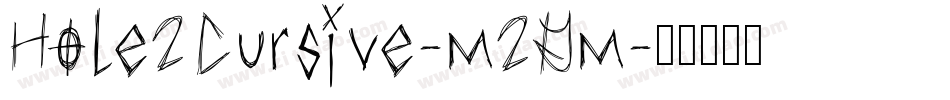 Hole2Cursive-m2Gm字体转换