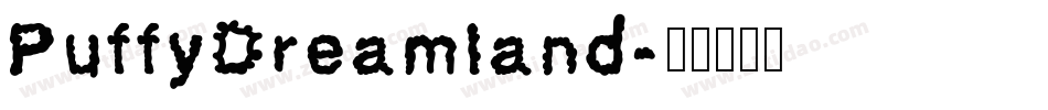 PuffyDreamland字体转换