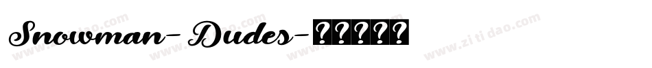 Snowman-Dudes字体转换