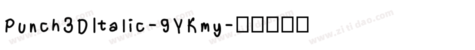 Punch3DItalic-9YKmy字体转换