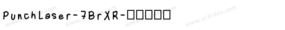 PunchLaser-7BrXR字体转换