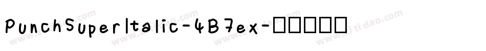 PunchSuperItalic-4B7ex字体转换
