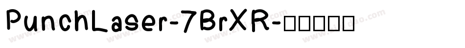 PunchLaser-7BrXR字体转换